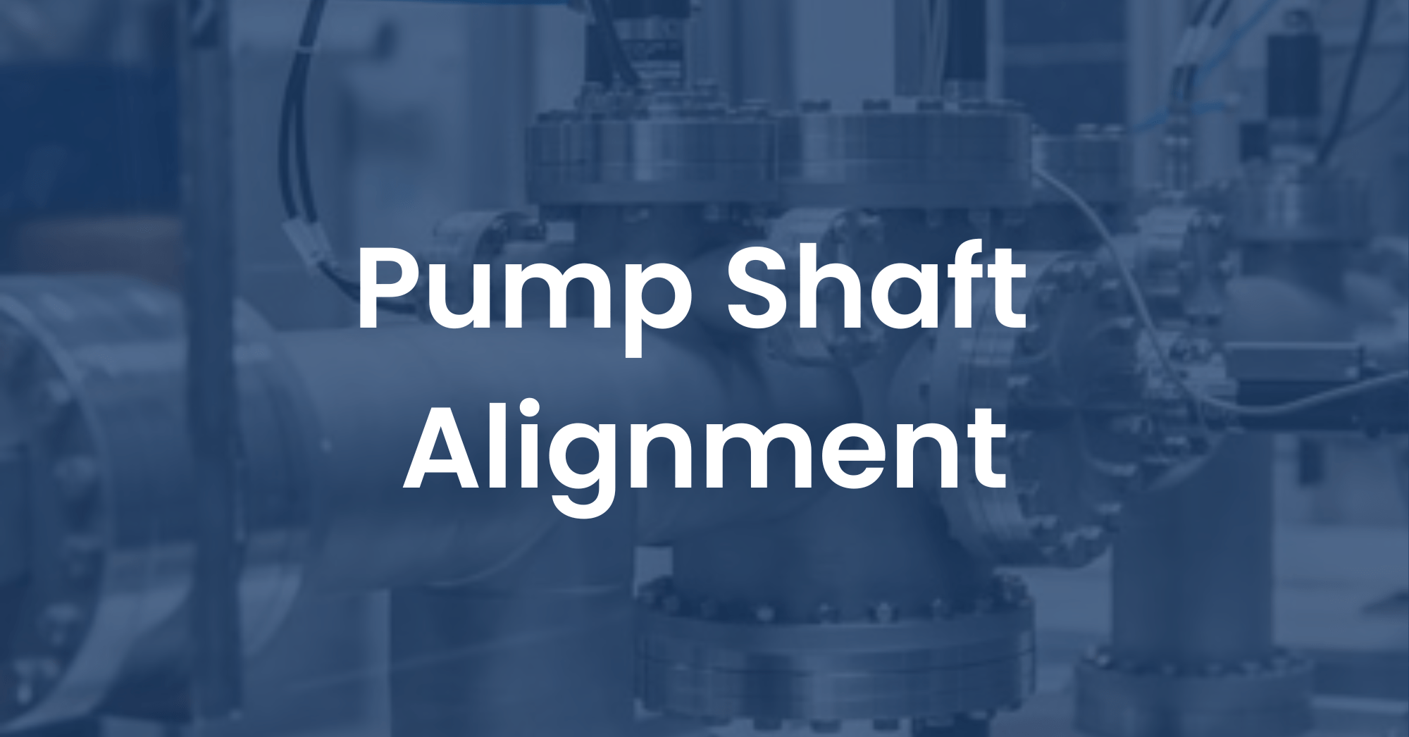How Pump Shaft Alignment Affect Performance - Full HD Landscape Illustrations for Desktop
